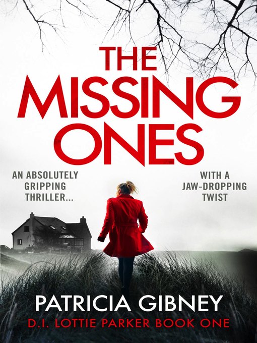 Title details for The Missing Ones by Patricia Gibney - Available